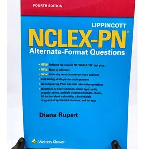 Lippincott NCLEX-PN Alternate-Format Questions 4th Ed Diana Rupert 9781496370037